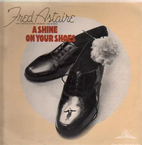 shine on my shoes fred astaire biography