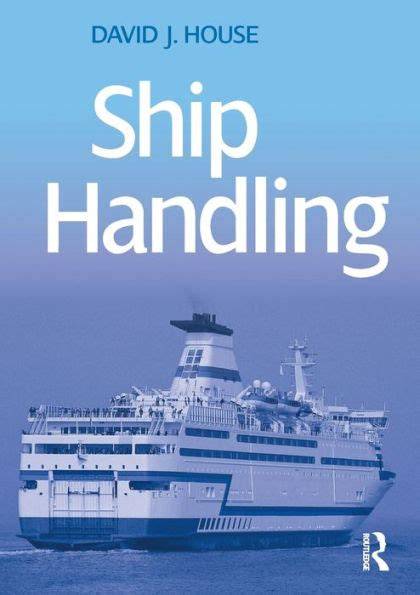 ship handling david house