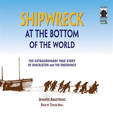 Read Shipwreck At The Bottom Of The World The Extraordinary True Story Of Shackleton And The Endurance 