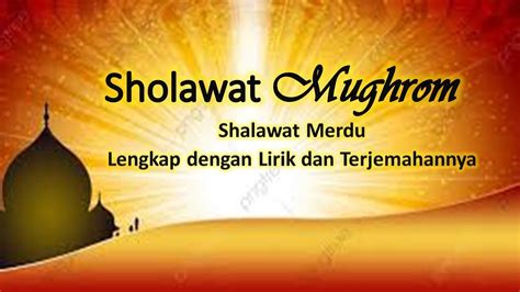 SHOLAWAT MUGHROM - Informasi Berita Lirik Sholawat Mughrom Terbaru Hari Ini