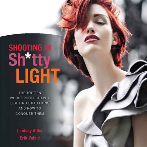 shooting in sh tty light the top ten worst photogr