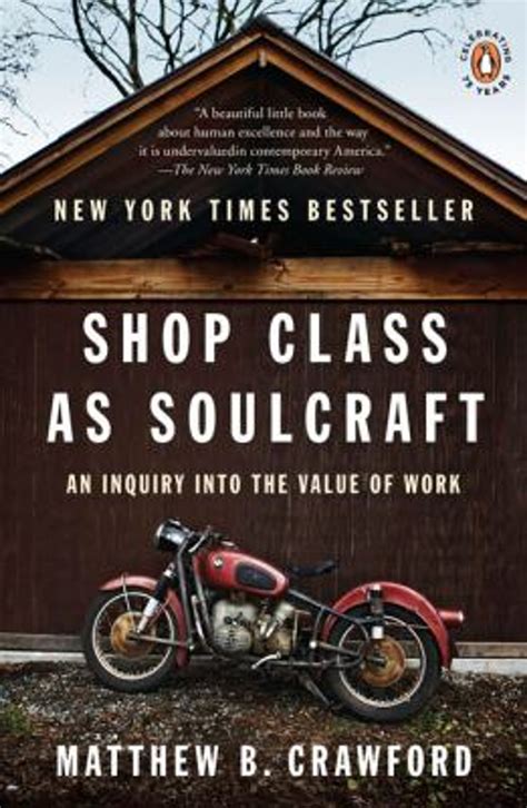 Full Download Shop Class As Soulcraft An Inquiry Into The Value Of Work 