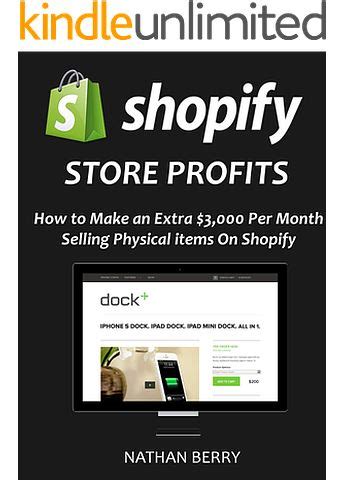 Full Download Shopify Store Profits How To Make 3 000 Per Month Selling Physical Items On Shopify 