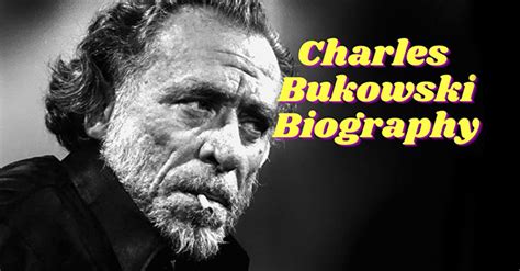 short biography of charles bukowski wiki