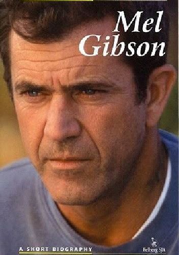 short biography of mel gibson