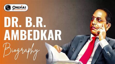 short notes on dr br ambedkar biography
