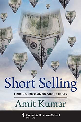 Full Download Short Selling Finding Uncommon Short Ideas Columbia Business School Publishing 