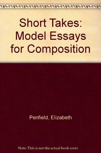 Read Online Short Takes Model Essays For Composition 10Th Edition 