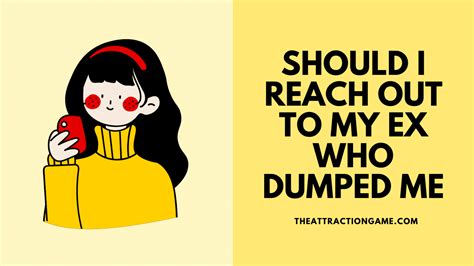 should i reach out to my ex who dumped me reddit video