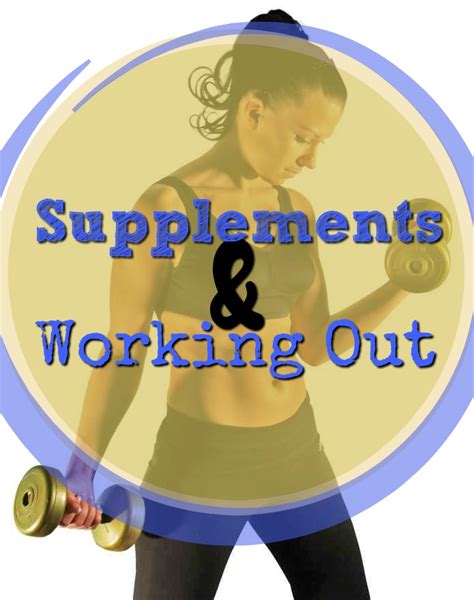 should i take supplements while working out