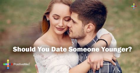 should you date someone younger than you