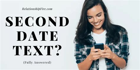 should you text her after second date