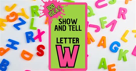 Show And Tell Letter W Ideas 100 Suggestions Objects That Start With W - Objects That Start With W