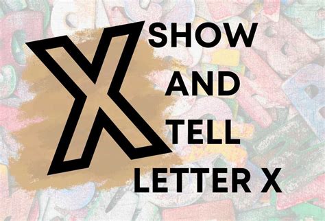 Show And Tell Letter X 41 Ideas Mary Object That Starts With X - Object That Starts With X