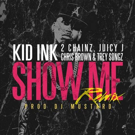 show me kid ink remix kranium biography