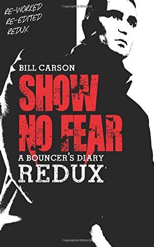 Full Download Show No Fear Redux A Bouncers Diary Special Edition 