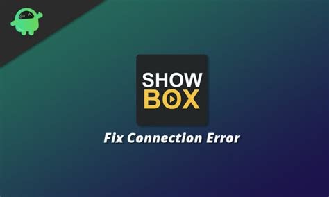 showbox shows connection error