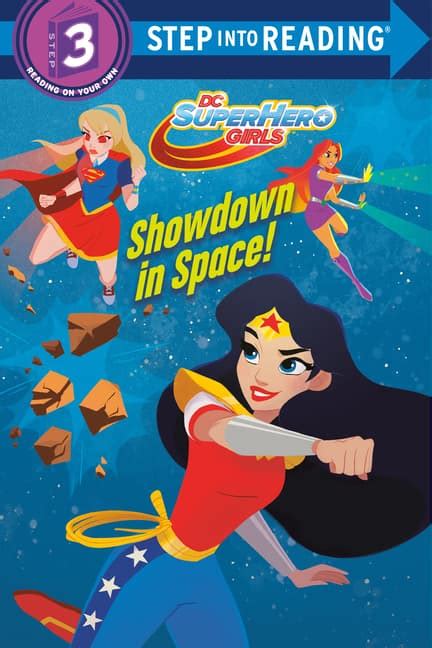 Showdown In Space Dc Super Hero Girls Step Into Reading Step 3