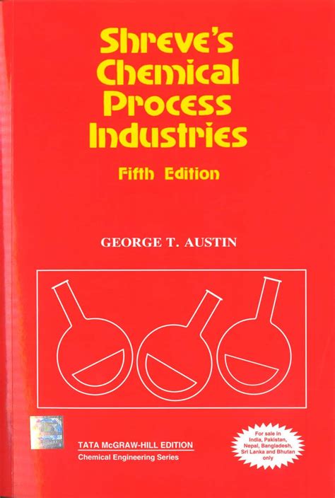 Read Shreve S Chemical Process Industries 5Th Edition By G T Auston 
