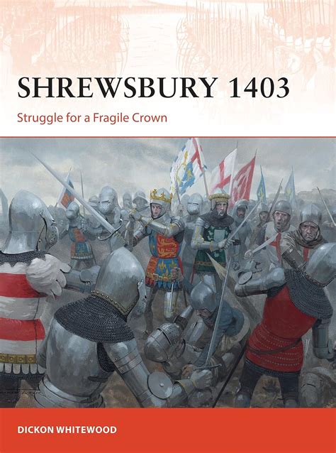 Download Shrewsbury 1403 Struggle For A Fragile Crown Campaign 