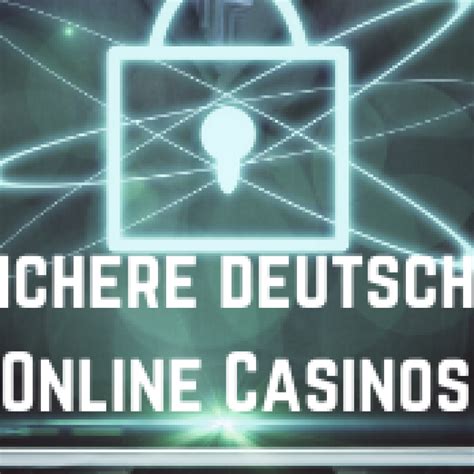 sichere online casinos Top 10 Deutsche Online Casino