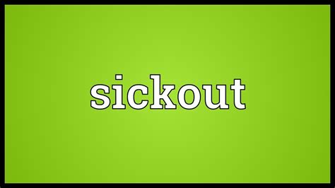 sickout meaning of sickout in Longman Dictionary of …