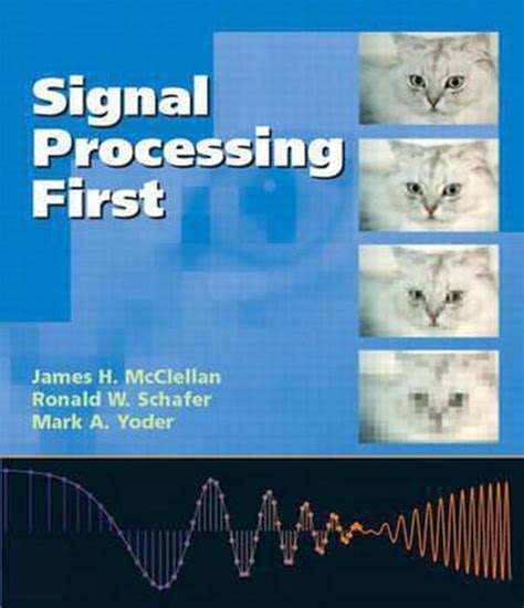 Download Signal Processing First James H Mcclellan 9780131202658 