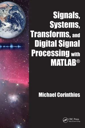 Signals Systems Transforms And Digital Signal Processing With Matlab Solutions