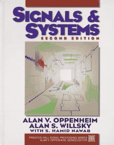 Read Signals And Systems By Oppenheim Willsky Second Edition Chapters 1 To 10 