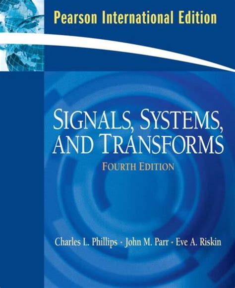 Read Signals Systems And Transforms 4Th Edition Phillips Solutions Manual 