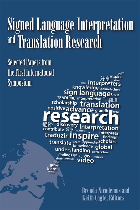 Signed Language Interpretation And Translation Research Selected Papers From The First International Symposium Gallaudet Studies In Interpret