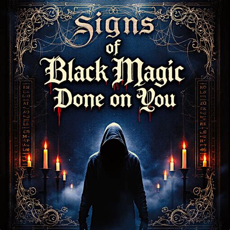 Signs Of Black Magic