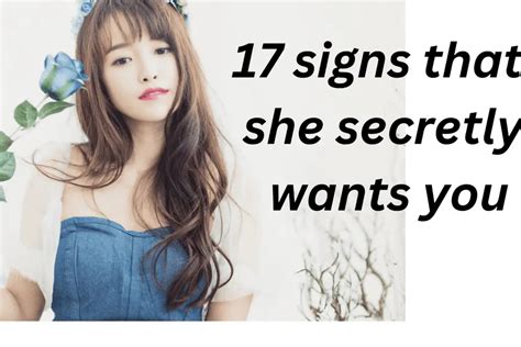 signs she secretly wants you reddit