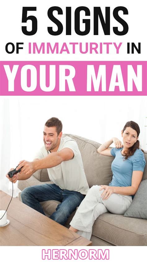 signs your dating an immature man
