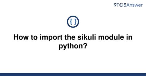 sikuli import python modules