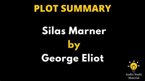Silas Marner Plot Summary