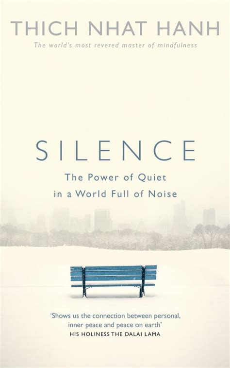 Download Silence The Power Of Quiet In A World Full Noise Thich Nhat Hanh 