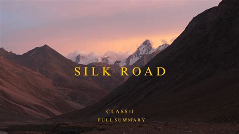 Silk Road Summary