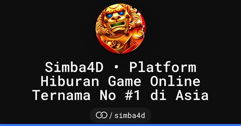 SIMBA4D MAXWIN LOGIN & DAFTAR ASLI MENANG TERUS PASTI BAYAR