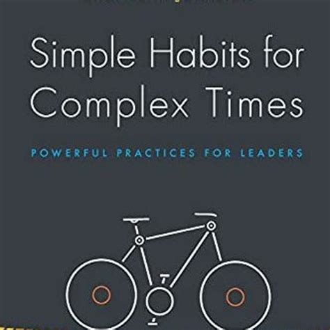 Download Simple Habits For Complex Times Powerful Practices 