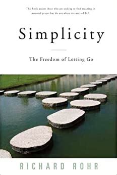Full Download Simplicity The Freedom Of Letting Go Richard Rohr 