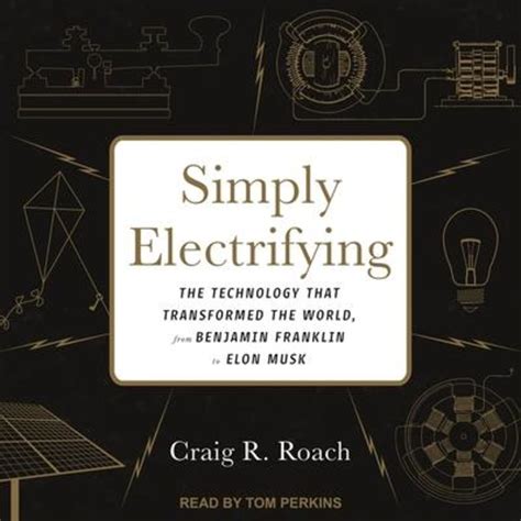 simply electrifying the technology that transform