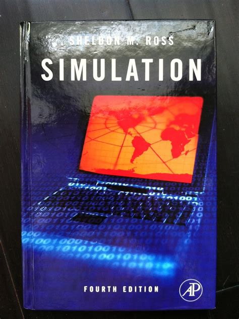 Simulation Fourth Edition Statistical Modeling And Decision Science 4th Edition By Ross Sheldon M 2006 Hardcover