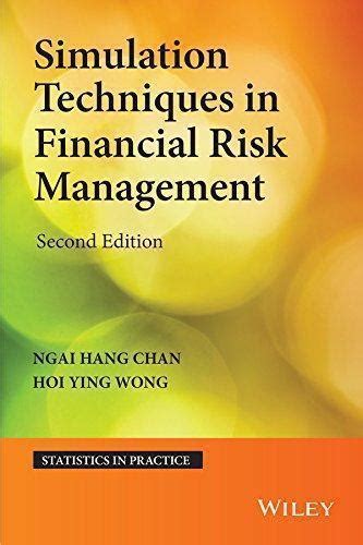 Simulation Techniques In Financial Risk Management Statistics In Practice
