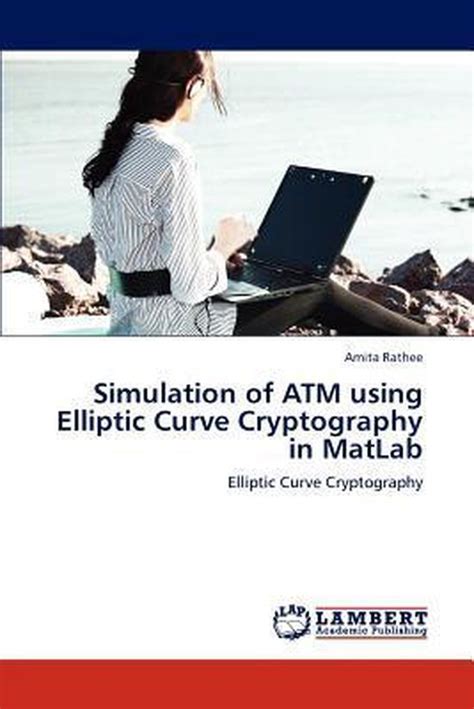 Read Online Simulation Using Elliptic Cryptography Matlab 