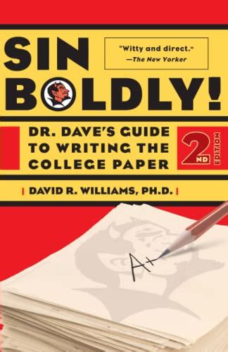 Read Online Sin Boldly Dr Daves Guide To Writing The College Paper 