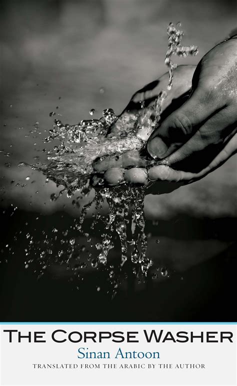 Sinan Antoon The Corpse Washer