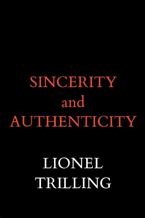 Read Online Sincerity And Authenticity The Charles Eliot Norton Lectures Lionel Trilling 