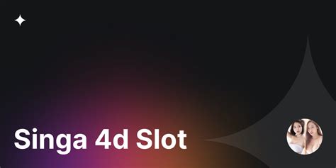 Singa4d Link   Singa 4d Slot Trusted Official Online Game Agent - Singa4d Link