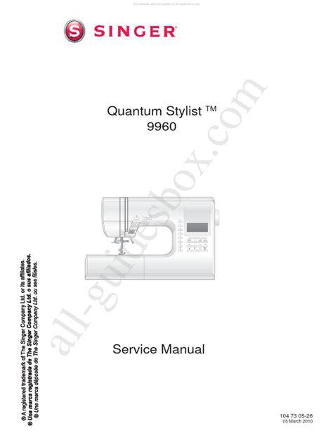 singer quantum stylist 9960 service manual